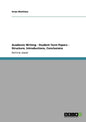 Academic Writing - Student Term Papers - Structure, Introductions, Conclusions - Paperback