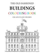 The Old Fashioned Buildings Colouring Book - Paperback
