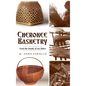 Cherokee Basketry: From the Hands of Our Elders - Hardcover