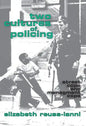Two Cultures of Policing: Street Cops and Management Cops - Paperback