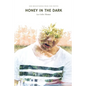 Honey in the Dark - Paperback