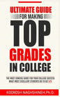 Ultimate Guide for Making Top Grades in College - Paperback