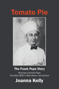 Tomato Pie: The Frank Pepe Story - Paperback