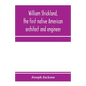 William Strickland, the first native American architect and engineer - Paperback