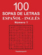 100 Sopas de letras Español - Inglés - N. 1 - Paperback