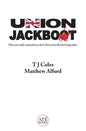 Union Jackboot: What Your Media and Professors Don't Tell You About British Foreign Policy (low budget, third world edition) - Paperback