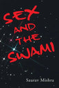 Sex and the Swami - Paperback