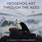 Hedgehog Art Through The Ages - Paperback