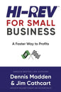 Hi REV for Small Business: A Faster Way to Profits - Hardcover