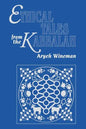 Ethical Tales from the Kabbalah: Stories from the Kabbalistic Ethical Writings - Paperback