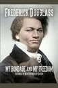 My Bondage and My Freedom - Paperback