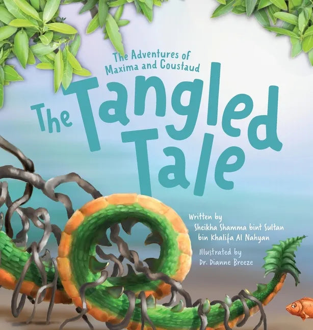 The Adventures of Maxima and Coustaud: The Tangled Tale - Hardcover