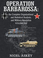 Operation Barbarossa: the Complete Organisational and Statistical Analysis, and Military Simulation, Volume IIA - Hardcover