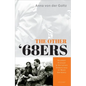 The Other '68ers: Student Protest and Christian Democracy in West Germany - Hardcover