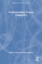Understanding Corpus Linguistics - Paperback