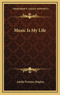 Music Is My Life - Hardcover