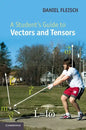 A Student's Guide to Vectors and Tensors - Hardcover