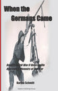 When the Germans Came: World War II Veteran Ole Bjørnsen's Memoirs of the German Occupation of Denmark - Paperback