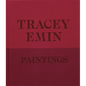 Tracey Emin Paintings - Hardcover