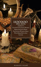 Hoodoo Spellbook: 2 BOOKS IN 1 Your Guide To Learn Hoodoo Herbal & Candle Magic For Casting Working Spells With Herbs, Roots And Candles - Paperback