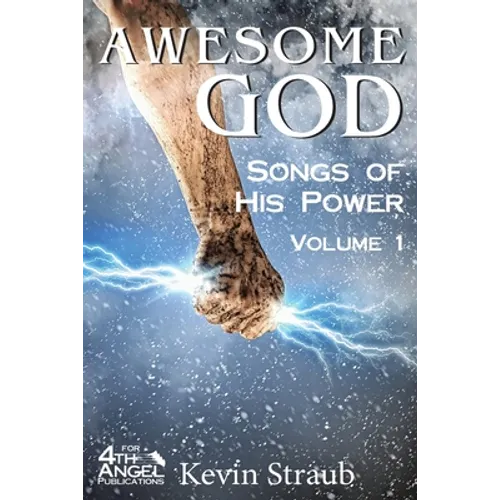 Awesome God Vol. 1: Songs of His Power - Paperback
