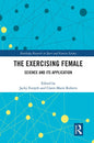 The Exercising Female: Science and Its Application - Paperback