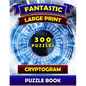 Fantastic Large Print Cryptogram Puzzle Books (300 Puzzles): Cryptoquip Books for Adults. Cryptoquote Puzzle Books for Adults. - Paperback