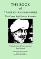 The Book of Tahir Ghani Kashmiri: The Great Sufi Poet of Kashmir - Paperback