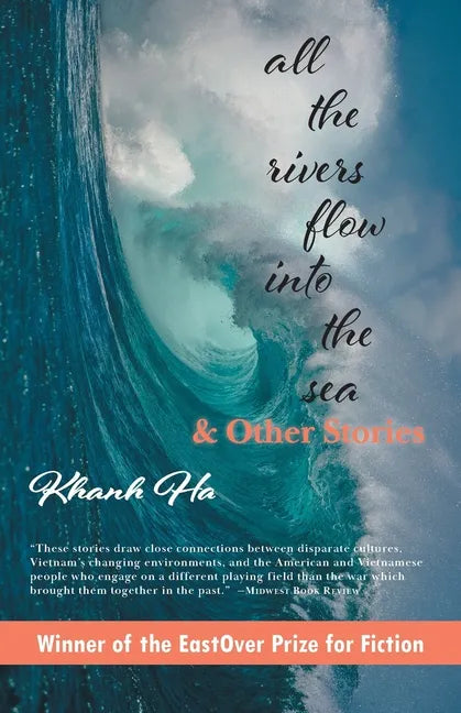 All The Rivers Flow Into The Sea: and other stories - Paperback