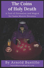The Coins of Holy Death: A Tool of Divination and Magick for Santa Muerte Devotees - Paperback