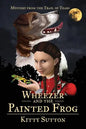 Wheezer and the Painted Frog: Book One - Paperback