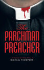 The Parchman Preacher: A Christian Suspense Novel - Paperback