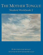 The Mother Tongue Student Workbook 2 - Paperback
