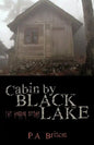 Cabin by Black Lake: The Horror Begins - Paperback