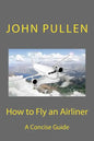 How to Fly an Airliner - Paperback