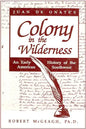 Juan de Onate's Colony in the Wilderness - Paperback