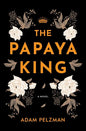 The Papaya King - Paperback