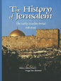 History of Jerusalem: The Early Muslim Period, 638-1099 - Paperback