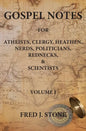 Gospel Notes: For Atheists, Clergy, Heathen, Nerds, Politicians, Rednecks, & Scientists - Paperback