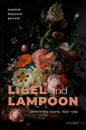 Libel and Lampoon: Satire in the Courts, 1670-1792 - Hardcover