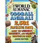 World Almanac Oddball Animals: 2,501 Fantastic Facts about the Weirdest, Wackiest, and Wildest Creatures on Earth - Hardcover