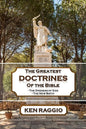The Greatest Doctrines Of The Bible: The Oneness of God and the New Birth - Paperback