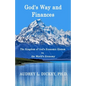God's Way and Finances: The Kingdom of God's Economic System vs. the World's Economy - Paperback