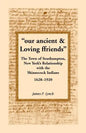Our Ancient & Loving Ffriends: The Town of Southampton, New York's Relationship with the Shinnecock Indians, 1628-1920 - Paperback