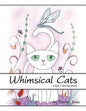 Adult Coloring Book: Whimsical Cats: A Stress Relieving Coloring Book For Adults - Paperback