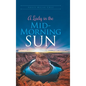 A Lady in the Mid-Morning Sun - Hardcover