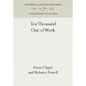 Ten Thousand Out of Work - Hardcover