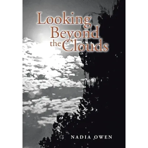 Looking Beyond the Clouds - Hardcover