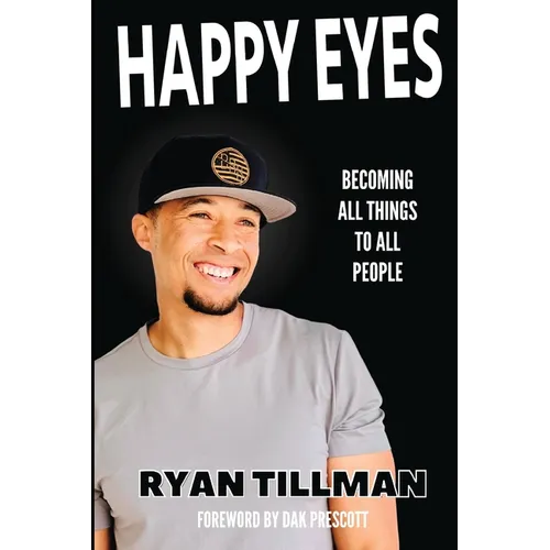 Happy Eyes: Becoming All Things to All People - Paperback