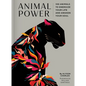 Animal Power: 100 Animals to Energize Your Life and Awaken Your Soul - Hardcover